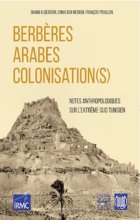 Berbères, Arabes, colonisation(s) : notes anthropologiques sur l'extrême-sud tunisien